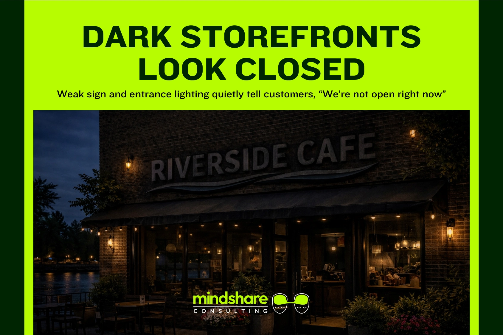 Dimly lit storefront with weak sign lighting that makes the business look closed to customers