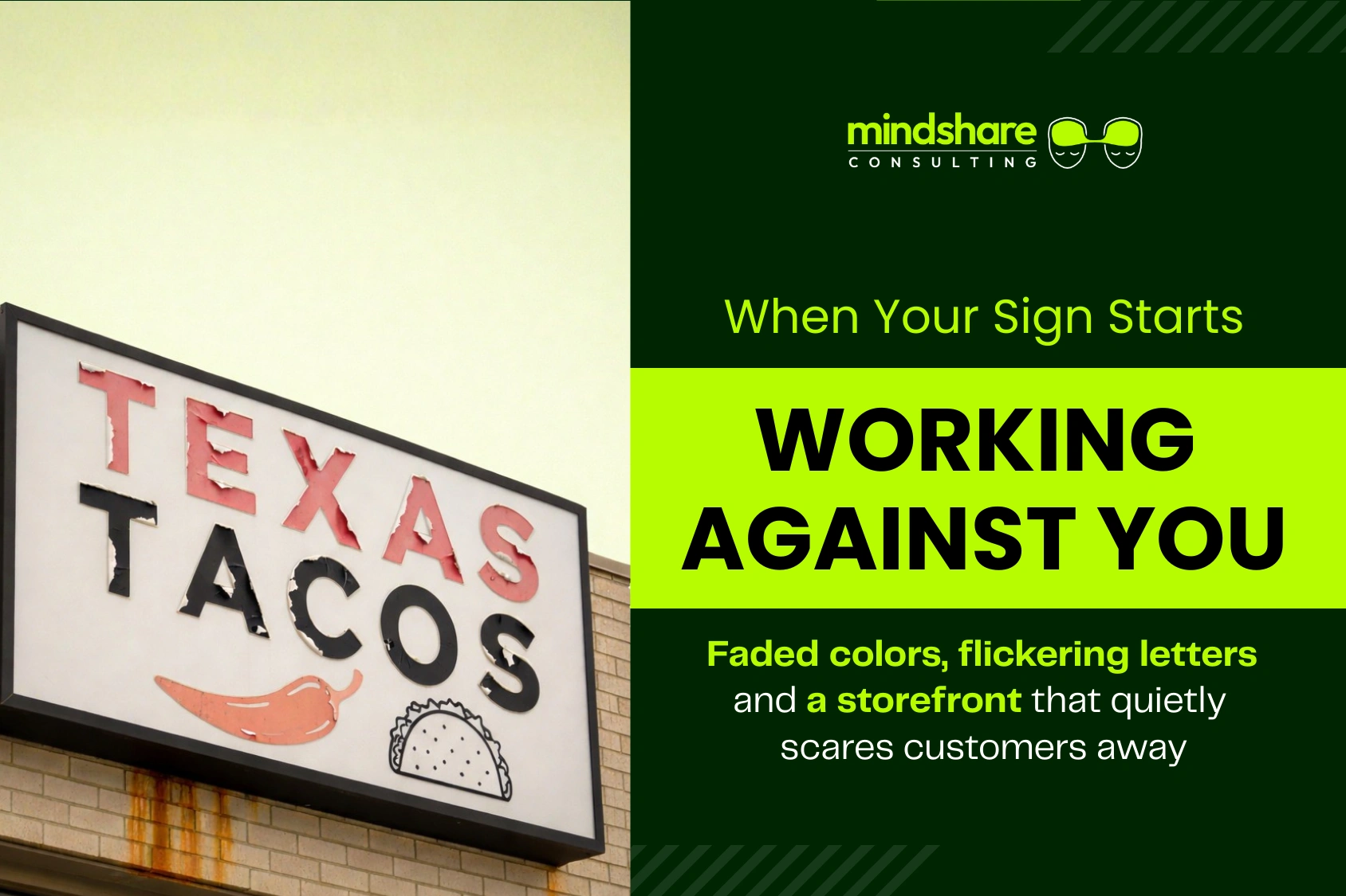 Faded, flickering storefront sign showing how worn signage can quietly drive customers away