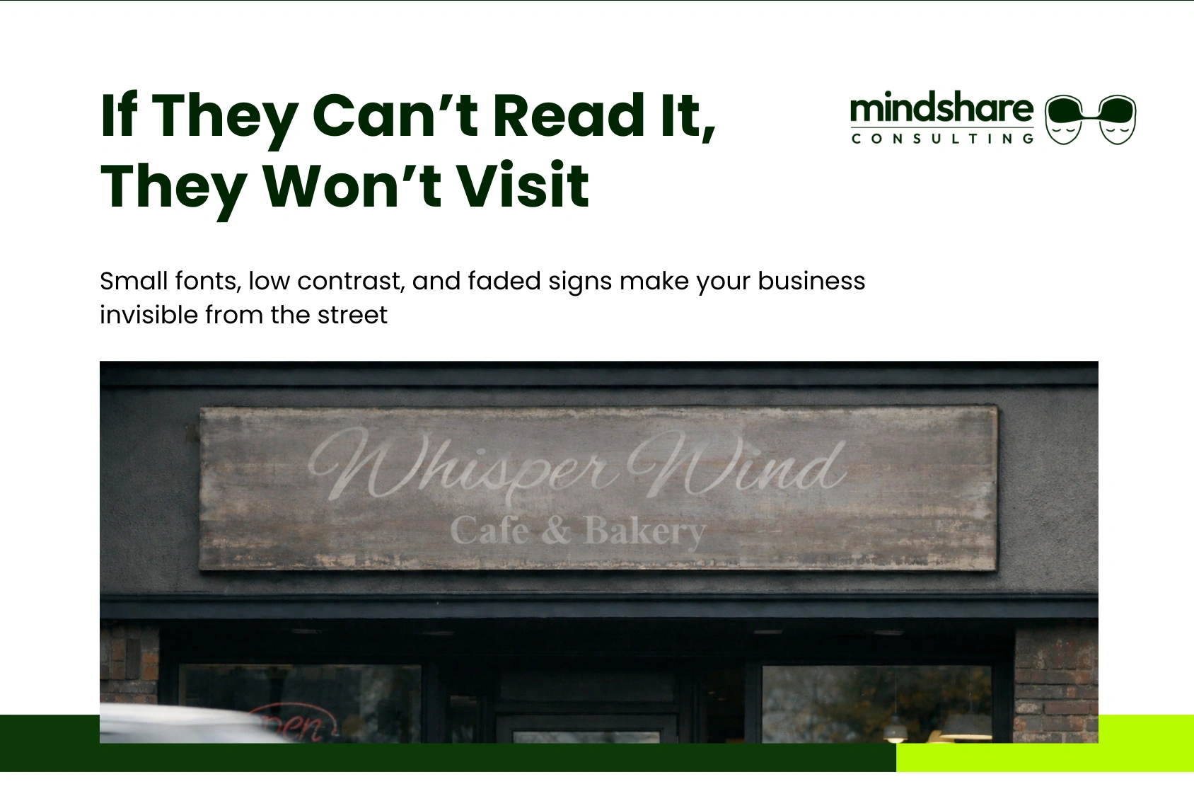 Hard-to-read, low-contrast storefront sign showing how poor design makes a business invisible