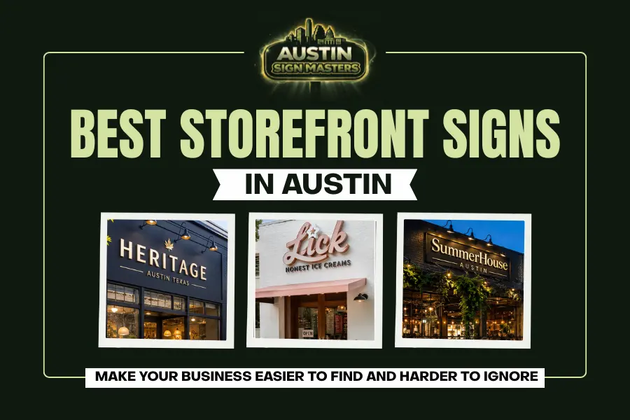 Storefront signs Austin TX helping businesses improve visibility and brand recognition